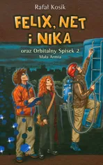 Felix, Net i Nika oraz Orbitalny Spisek 2 Tom 6 - Outlet - Rafał Kosik