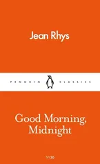 Good Moming Midnight - Jean Rhys