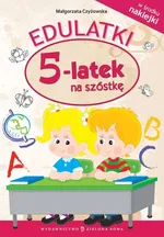 Edulatki 5-latek na szóstkę - Małgorzata Czyżowska