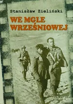 We mgle wrześniowej i inne opowiadania - Stanisław Zieliński