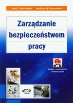 Zarządzanie bezpieczeństwem pracy z suplementem elektronicznym - Karczewska Krystyna W.