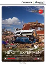 The City Experiment: Rebuilding Greensburg, Kansas - Theo Walker