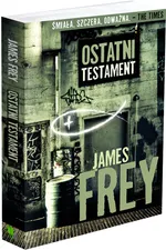 Ostatni Testament - Outlet - James Frey