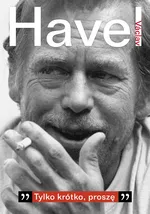 Tylko krótko, proszę  rozmowa z Karelem Hvizdalą zapiski dokumenty - Outlet - Vaclav Havel