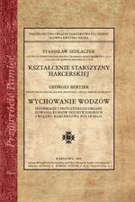 Kształcenie starszyzny harcerskiej - Stanisław Sedlaczek
