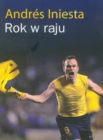 Rok w raju - Outlet - Andres Iniesta