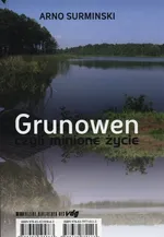 Grunowen - Arno Surmiński
