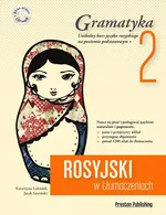 Rosyjski w tłumaczeniach. Gramatyka Część 2 - Katarzyna Łukasiak