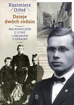 Dzieje dwóch rodzin - Kazimierz Orłoś
