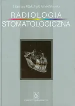 Radiologia stomatologiczna - Outlet - T.Katarzyna Różyło