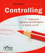 Controlling + praktyczne pomoce controllingowe w Excelu na CD - Axel Mehlan