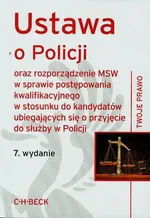 Ustawa o Policji oraz rozporządzenie w sprawie postępowania kwalifikacyjnego w stosunku do kandydatów ubiegających się o przyjęcie do służby w Policji
