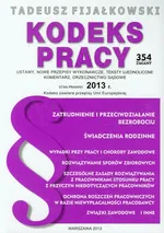 Kodeks pracy 2013 - Tadeusz Fijałkowski