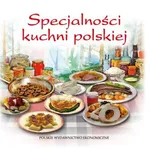 Specjalności kuchni polskiej - Praca zbiorowa