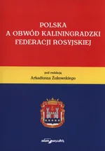 Polska a Obwód Kalingradzki Federacji Rosyjsk