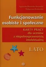 Funkcjonowanie osobiste i społeczne Karty pracy dla uczniów z niepełnosprawnością intelektualną Lato - Outlet - Agnieszka Borowska-Kociemba