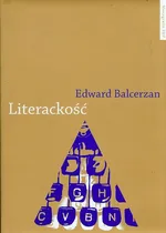 Literackość - Edward Balcerzan