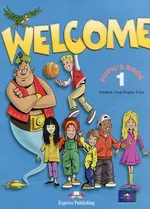 Welcome 1 Pupil's Book - Elizabeth Evans