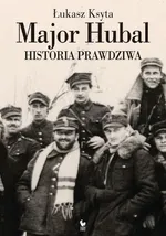 Major Hubal - Outlet - Łukasz Ksyta