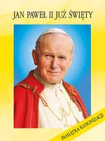 Jan Paweł II Już Święty - Jan Doppke