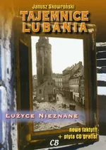 Tajemnice Lubania Łużyce nieznane z płytą CD - Outlet - Janusz Skowroński