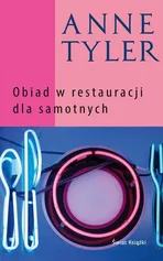 Obiad w restauracji dla samotnych - Outlet - Anne Tyler