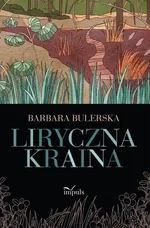 Liryczna kraina - Outlet - Barbara Bulerska