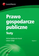 Prawo gospodarcze publiczne Testy - Michał Będkowski-Kozioł
