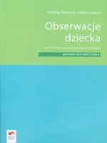 Obserwacje dziecka Materiały dla nauczyciela w I i II roku wychowania przedszkolnego - Outlet - Jolanta Kopała