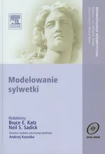Modelowanie sylwetki z płytą DVD - Katz Bruce E.