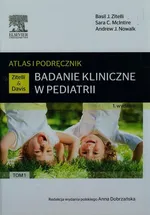 Badanie kliniczne w pediatrii Atlas i podręcznik Tom 1 - McIntire Sara C.