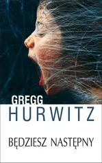 Będziesz następny - Outlet - Gregg Hurwitz