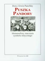 Puszka Pandory Metamorfozy znaczenia symbolu mitycznego - Dora Panofsky
