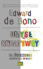 Umysł kreatywny - Edward Bono