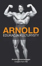 Arnold Edukacja kulturysty - Outlet - Hall Douglas Kent
