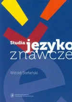 Studia językoznawcze - Witold Stefański