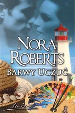 Barwy uczuć - Outlet - Nora Roberts