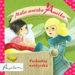Mała wróżka Amelka Paskudna wróżyczka - Natalia Usenko