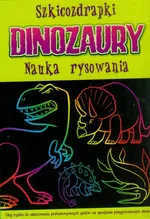 Szkicozdrapki Dinozaury Nauka rysowania - Outlet