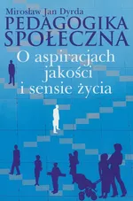 Pedagogika społeczna - Dyrda Mirosław Jan