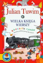 Wielka księga wierszy Abecadło rymów - Julian Tuwim