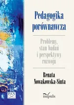 Pedagogika porównawcza - Outlet - Renata Nowakowska-Siuta