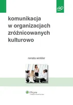 Komunikacja w organizacjach zróżnicowanych kulturowo - Renata Winkler