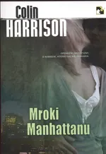 Mroki Manhatanu - Colin Harrison
