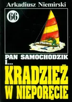 Pan Samochodzik i Kradzież w Nieporęcie 66 - Arkadiusz Niemirski