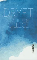 Dryft - Karen Gillece