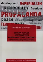 Słowa klucze w rządowej komunikacji politycznej - Bukowski Michał M.