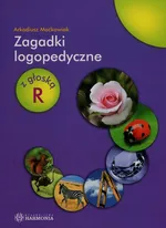 Zagadki logopedyczne z głoską R - Arkadiusz Maćkowiak