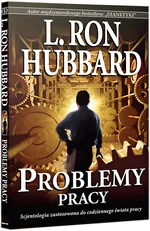 Problemy pracy - Hubbard L. Ron
