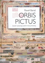 Orbis pictus Świat dawnej karty pocztowej - Paweł Banaś